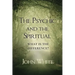 The Psychic and the Spiritual: What is the Difference?