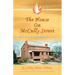 The House on McCully Street: Miracle Stories That Will Enlarge Your Vision of God