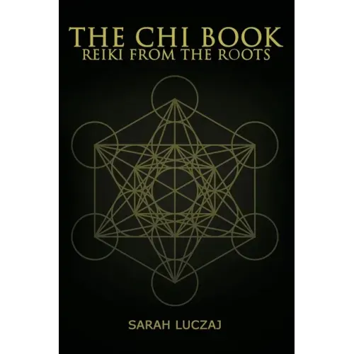 The Chi Book: Reiki from the roots
