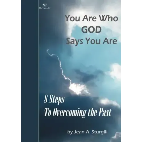 You Are Who GOD Says You Are: 8 Steps to Overcoming the Past (Drew's Animals)