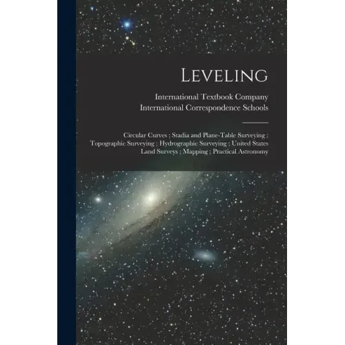 Leveling; Circular Curves; Stadia and Plane-Table Surveying; Topographic Surveying; Hydrographic Surveying; United States Land Surveys; Mapping; Pract