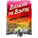 Beneath the Bonfire