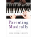 Parenting Musically