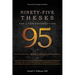 Ninety-Five Theses for a New Reformation: A Road Map for Post-Evangelical Christianity