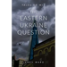 The Eastern Ukraine Question
