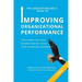 The Association Exec's Guide to Improving Organizational Performance: How to Make Sure Your Business Strategy Drives Your Technology Investments