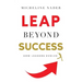 LEAP Beyond Success: How Leaders Evolve