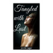 Tangled with Lust
