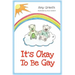 It's Okay To Be Gay