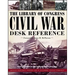 The Library of Congress Civil War Desk Reference