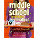 Middle School Is Worse Than Meatloaf: A Year Told Through Stuff