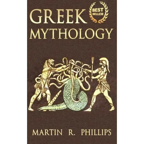 Greek Mythology: Discover the Ancient Secrets of Greek Mythology