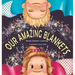 Our Amazing Blankets
