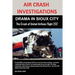 Air Crash Investigations: DRAMA IN SIOUX CITY The Crash of United Airlines Flight 232