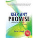 Keep Any Promise: A Blueprint for Designing Your Future