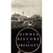 Hidden History of Prescott