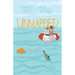 Unmapped: The (Mostly) True Story of How Two Women Lost at Sea Found Their Way Home