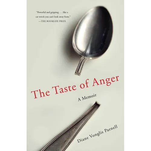 The Taste of Anger: A Memoir