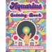 Aquarius Coloring Book; A Psychedelic Coloring Book For Adults: Trippy Times In The 60's and 70's