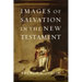 Images of Salvation in the New Testament