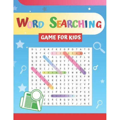 Word Searching Game For Kids: Fun and Challenging Puzzles For Children. Build And Improve Your Child's Vocabulary.