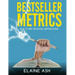 Bestseller Metrics: How to Win the Novel Writing Game