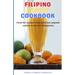Filipino Family Cookbook: Favorite recipes from delicious popular cuisine from the Philippines