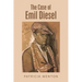 The Case of Emil Diesel
