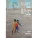 Dust and Rain: Chipo and Chibwe save the Green Valley