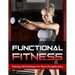 Functional Fitness: Training Methodology for Real Life Application