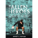 Fallen Heroes: Sports Stories of Madness, Resilience, and Inspiration