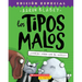 Los Tipos Malos En ¡¿Ustedes-Creen-Que-Él-Saurio?! (the Bad Guys in Do-You-Think-He-Saurus?!): Volume 7