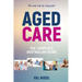 Aged Care, The complete Australian guide