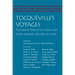 Tocqueville's Voyages: The Evolution of His Ideas and Their Journey Beyond His Time