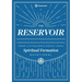 The Reservoir: A 15-Month Weekday Devotional for Individuals and Groups