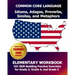 COMMON CORE LANGUAGE Idioms, Adages, Proverbs, Similes, and Metaphors Elementary Workbook: 101 Skill-Building Practice Exercises for Grade 3, Grade 4,