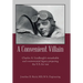 A Convenient Villain: Charles A. Lindbergh's remarkable and controversial legacy preparing the U.S. for war