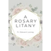 A Rosary Litany