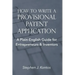 How to Write a Provisional Patent Application: A Plain-English Guide for Entrepreneurs & Inventors
