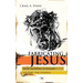 Fabricating Jesus: How Modern Scholars Distort The Gospels
