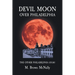 Devil Moon Over Philadelphia: The Other Philadelphia Story