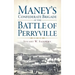 Maney's Confederate Brigade at the Battle of Perryville