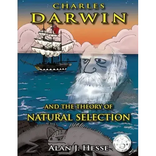 Charles Darwin and the Theory of Natural Selection