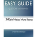 Easy Guide: SPHR Senior Professional in Human Resource: Questions and Answers