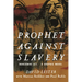 Prophet Against Slavery: Benjamin Lay, a Graphic Novel