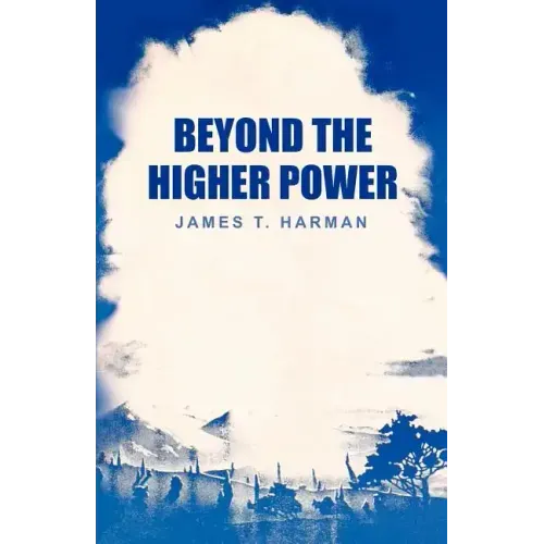 Beyond the Higher Power