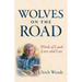 Wolves on the Road: Words of Land, Love and Loss