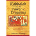 Kabbalah and the Power of Dreaming: Awakening the Visionary Life