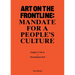 Art on the Frontline: Mandate for a People´s Culture: Two Works Series Vol. 2