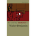 The Cambridge Introduction to Walter Benjamin